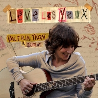 Valeria Tron: “Leve les yeux” Finalmente! Una cantautrice nelle valli occitane